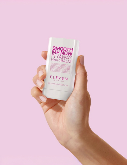 SMOOTH ME NOW
FLYAWAY HAIR BALM ELEVEN AUSTRALIA - 30G